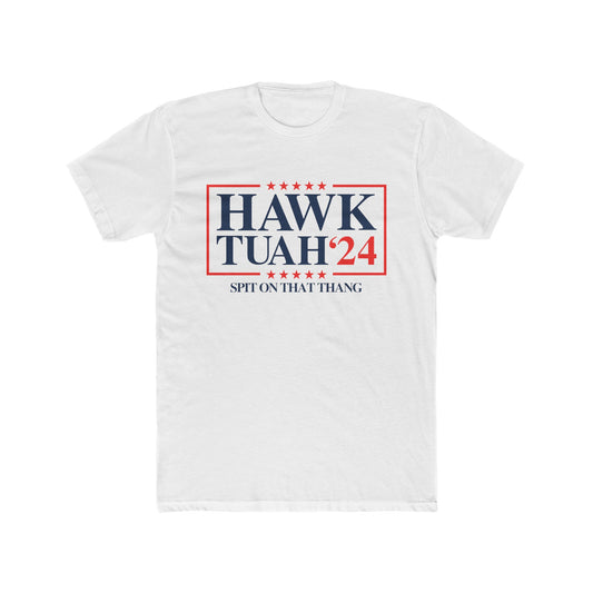 Hawk Tuah'24 "spit on that thang" Front Shirt